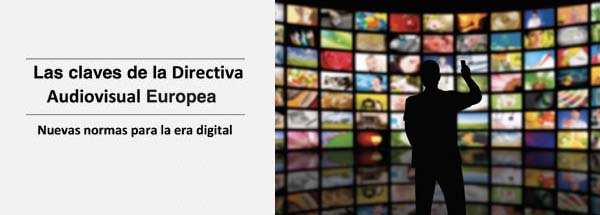 Las claves de la Directiva Audiovisual Europea